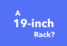 A 19-inch rack is what? A 19-inch rack