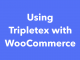 Using Tripletex with WooCommerce