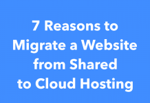 7 Reasons to Migrate a Website from Shared to Cloud Hosting 7 Reasons to Migrate a Website from Shared to Cloud Hosting
