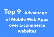 Top 9 Advantages of Mobile Web Apps over E-commerce websites Top 9 Advantages of Mobile Web Apps over E-commerce websites