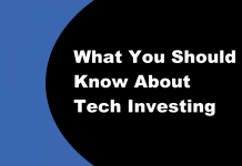 What You Should Know About Tech Investing What You Should Know About Tech Investing