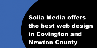 Solia Media offers the best web design in Covington and Newton County Solia Media offers the best web design in Covington and Newton County