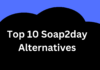 Best 10 Soap2day Alternatives 2025 – You Should Try Soap2day alternative