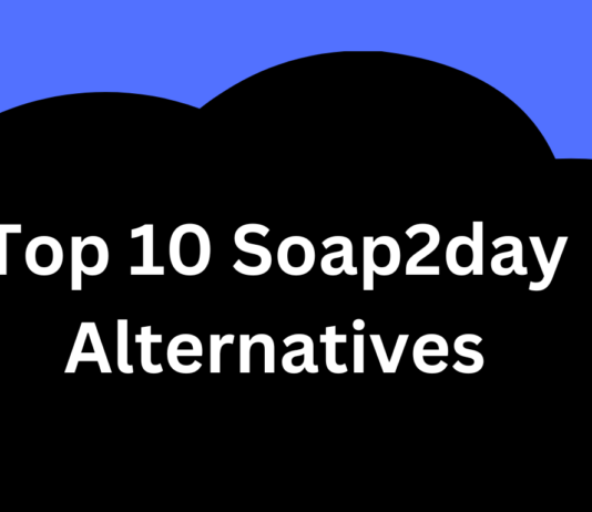 Best 10 Soap2day Alternatives 2025 – You Should Try Soap2day alternative